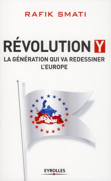 Révolution Y. La génération qui va redessiner l'Europe