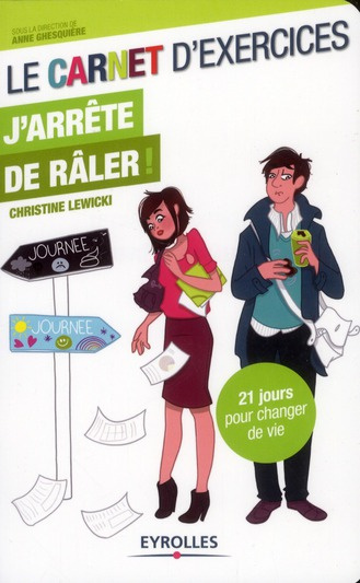 Le carnet d'exercices. J'arrête de râler