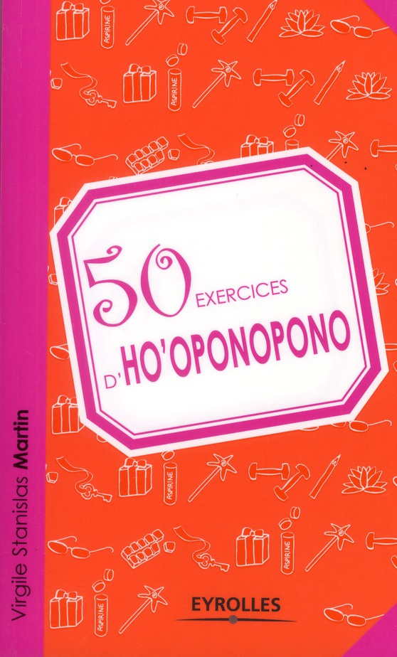 50 exercices d'ho'oponopono