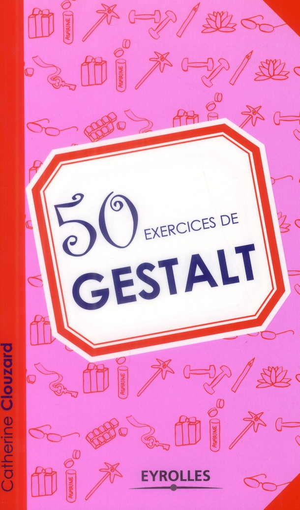 50 exercices de gestalt