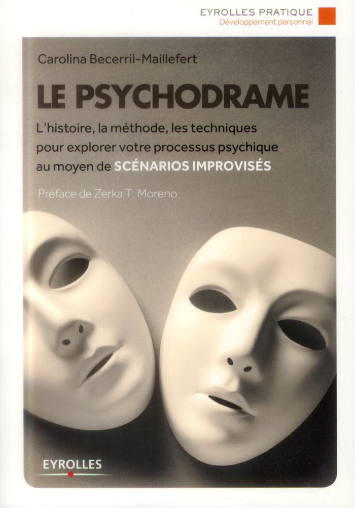 Le psychodrame. La méthode de J-L Moreno
