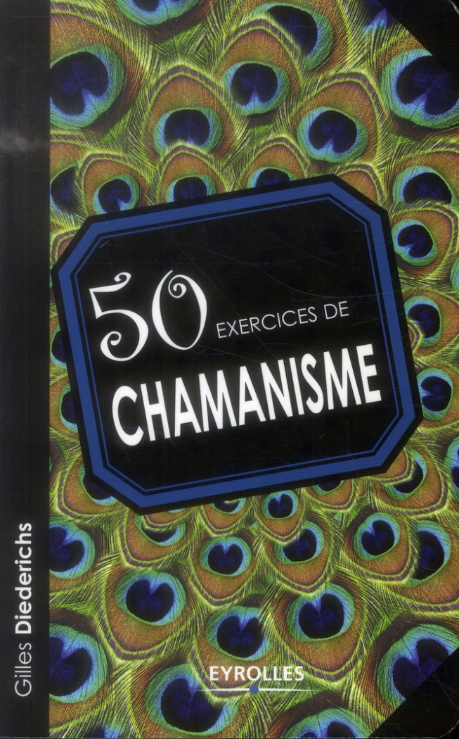 50 exercices de chamanisme