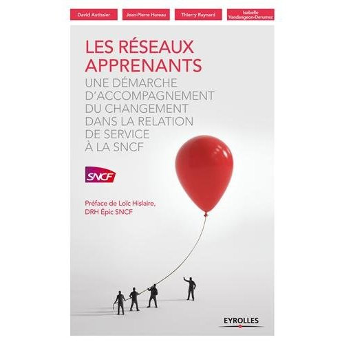 Les réseaux apprenants. Une démarche d'accompagnement du changement dans la relation de service à la