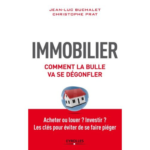 Immobilier, comment la bulle va dégonfler