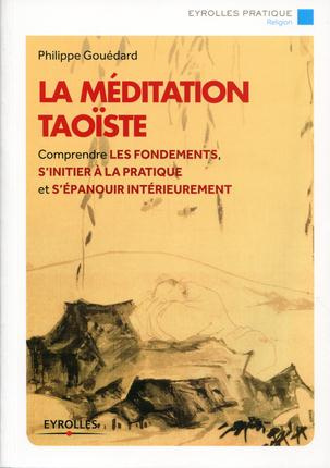 La méditation taoïste. 2e édition