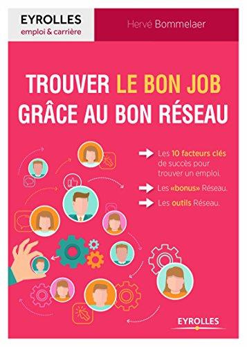 Trouver le bon job grâce au Réseau. 5e édition