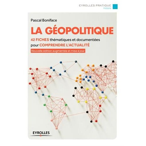 La géopolitique. 3e édition revue et corrigée
