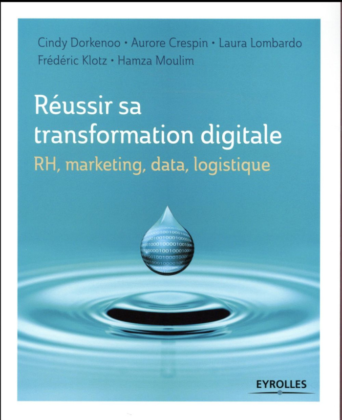RH, marketing, data, logistique :Réussir sa transformation digitale
