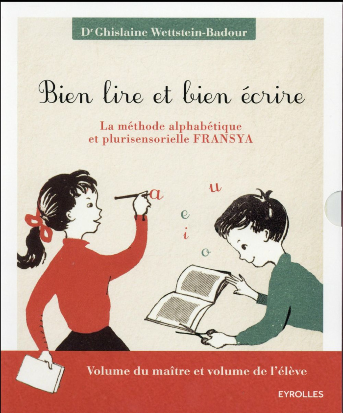 Bien lire et bien écrire. Coffret en 2 volumes : Volume du maître ; Volume de l'élève