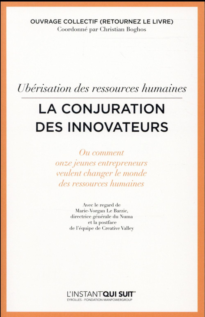 Ubérisation des ressources humaines, la conjuration des innovateurs. Ou comment onze jeunes entrepre