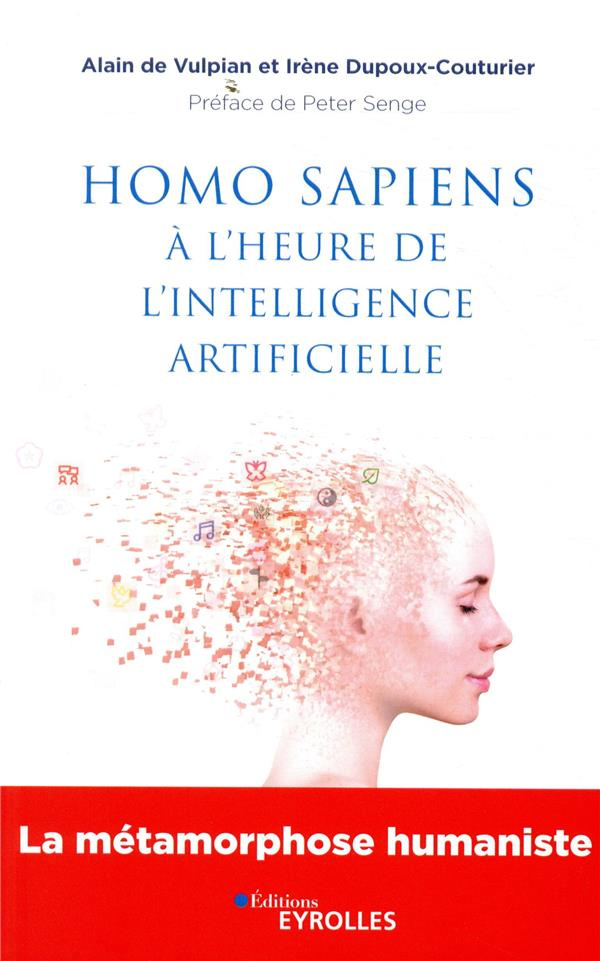 Homo sapiens à l'heure de l'intelligence artificielle. La métamorphose humaniste