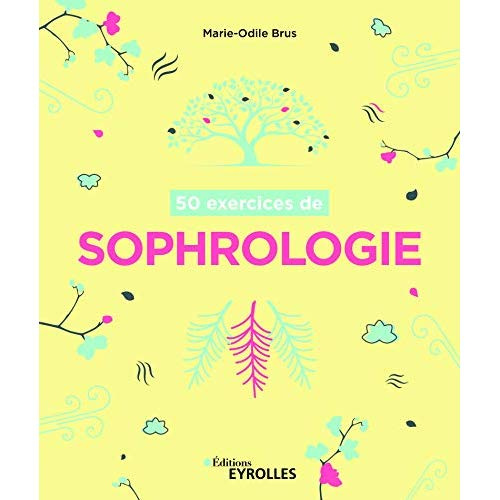 50 exercices de sophrologie