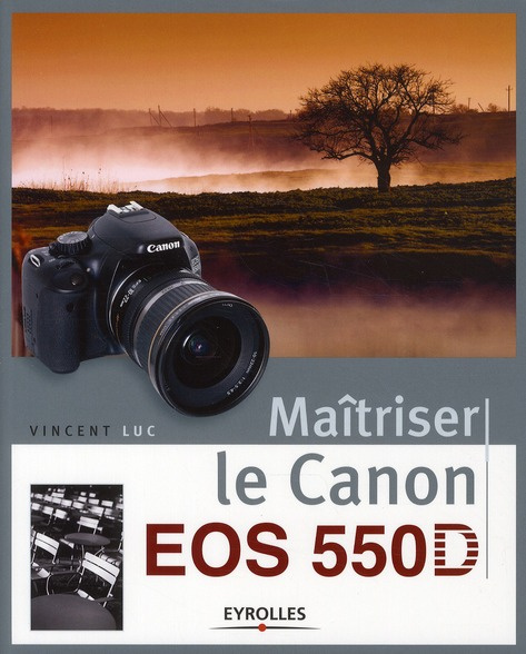 Maîtriser le canon EOS 55OD