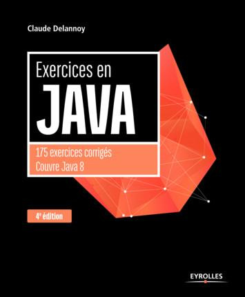 Exercices en Java. 4e édition