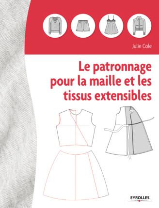 Le patronnage de la maille et des tissus extensibles