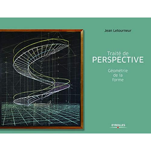 Traité de perspective. Géométrie de la forme