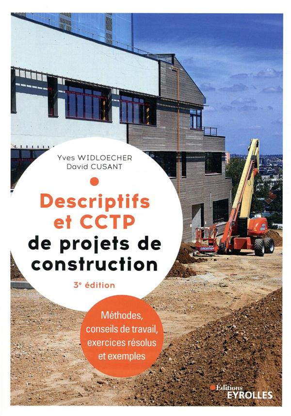 Descriptifs et CCTP de projets de construction. Manuel de formation initiale et continue, 3e édition