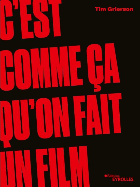 C'est comme ça qu'on fait un film