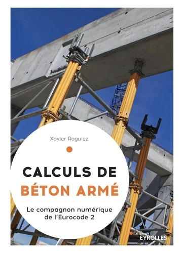 Le béton armé numérique. Méthodes numériques appliquées à la construction