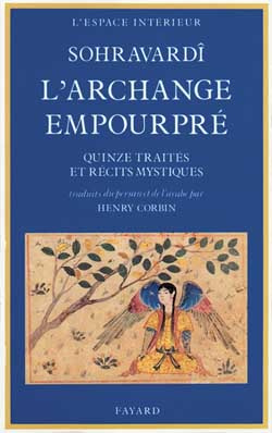 L'Archange empourpré. Quinze traités et récits mystiques