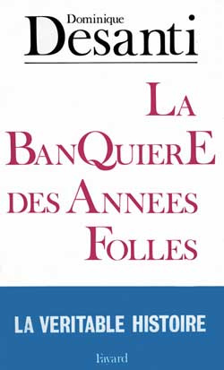 La banquière des années folles : Marthe Hanau