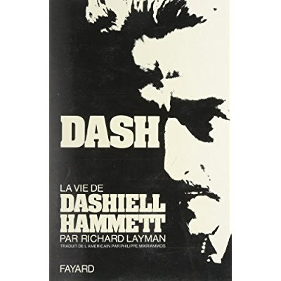 Dash. La vie de Dashiell Hammett