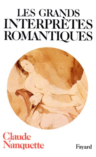 Les Grands interprètes romantiques