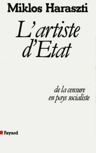 L'Artiste d'État. De la censure en pays socialiste