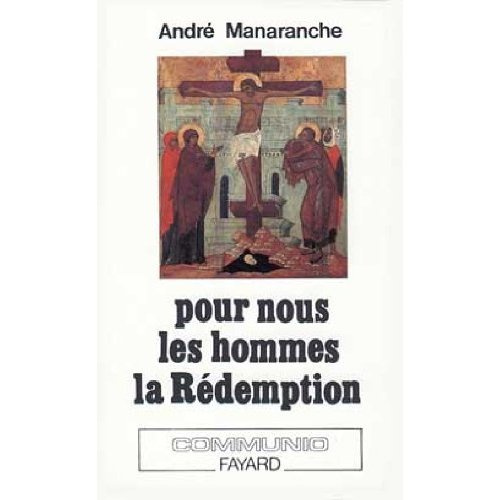 Pour nous, les hommes. La Rédemption