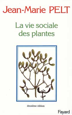 LA VIE SOCIALE DES PLANTES. 2ème édition