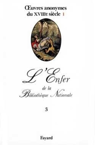 OEUVRES ANONYMES DU XIIIEME SIECLE. Tome 1, Histoire de Dom Bougre, portier des chartreux. Mémoires