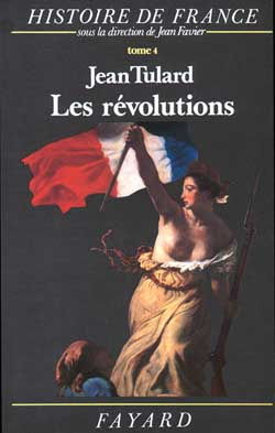 LES REVOLUTIONS - HISTOIRE DE FRANCE (1789-1851)