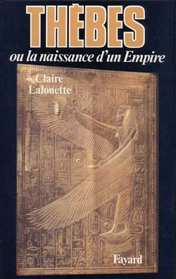 Pharaons. Tome 2, Thèbes ou la naissance d'un empire