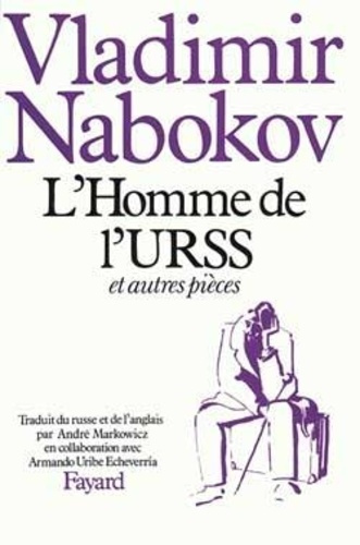 L'Homme de l'URSS. Et autres pièces