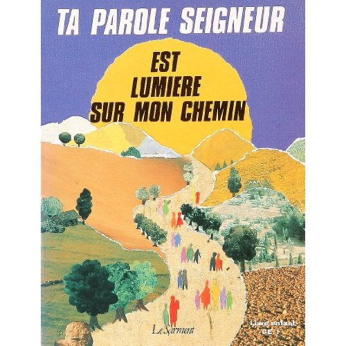 Ta parole Seigneur est Lumière