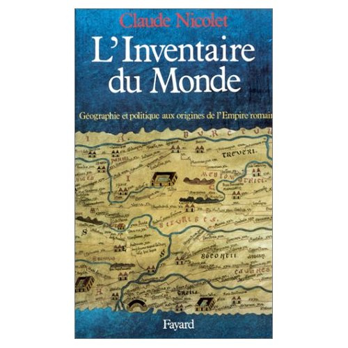 L'INVENTAIRE DU MONDE - GEOGRAPHIE ET POLITIQUE AUX ORIGINES DE L'EMPIRE ROMAIN