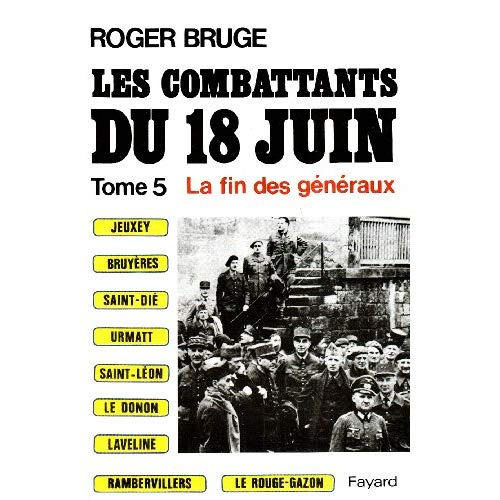 Les combattants du 18 juin Tome 5 : La Fin des généraux