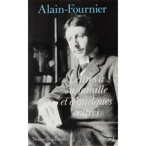 Lettres à sa famille et à quelques autres