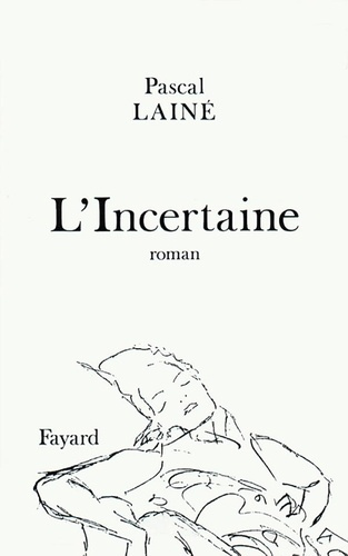 L'incertaine