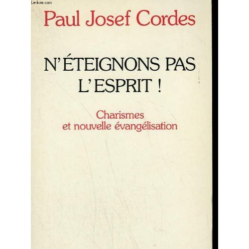 N'éteignons pas l'Esprit !. Charismes et nouvelle évangélisation
