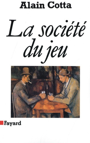 La société du jeu. Edition revue et corrigée