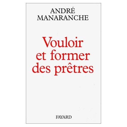 Vouloir et former des prêtres