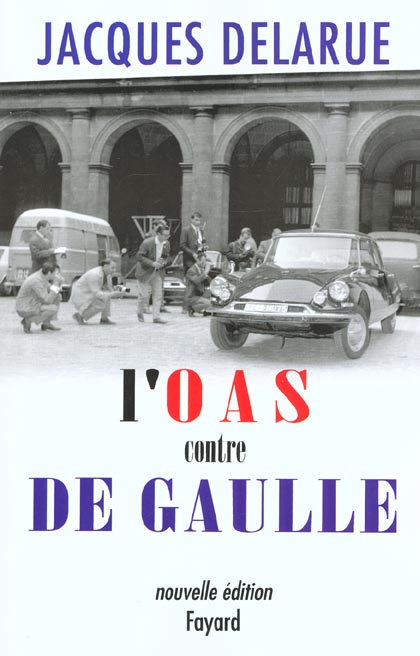 L'OAS contre De Gaulle