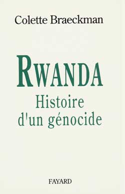Rwanda. Histoire d'un génocide