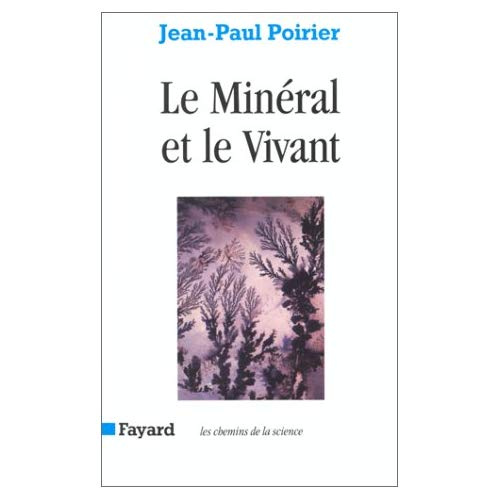 Le minéral et le vivant