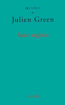OEuvres de Julien Green : Suite anglaise