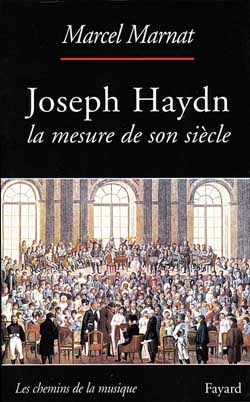 Joseph Haydn. La mesure de son siècle