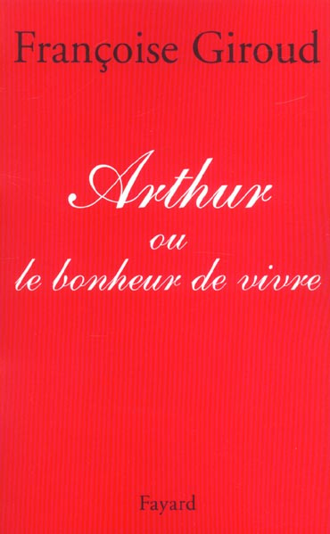 Arthur ou Le bonheur de vivre