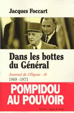 Journal de l'Elysée. Tome 3, 1969-1971, Dans les bottes du Général