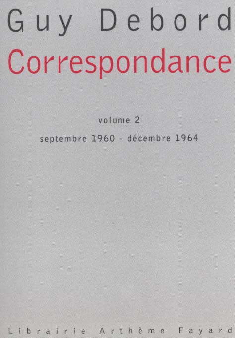 Correspondance. Volume 2, septembre 1960 - décembre 1964